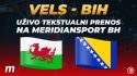 (UŽIVO) Vels - Bosna i Hercegovina