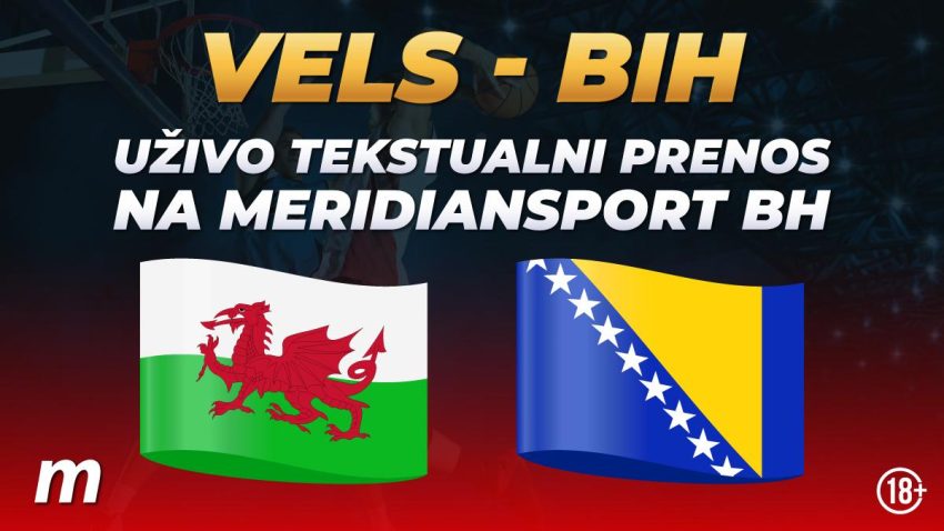 (UŽIVO) Vels - Bosna i Hercegovina